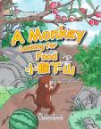 My First Chinese  Storybooks·Animals----A Monkey Looking for Food